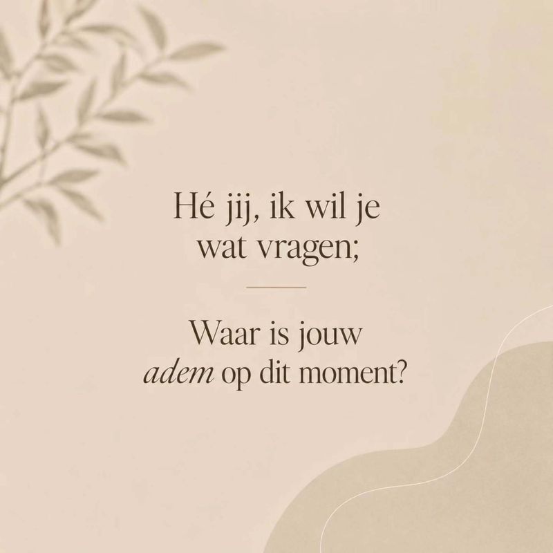Tekstbericht: Waar is jouw adem op dit moment?